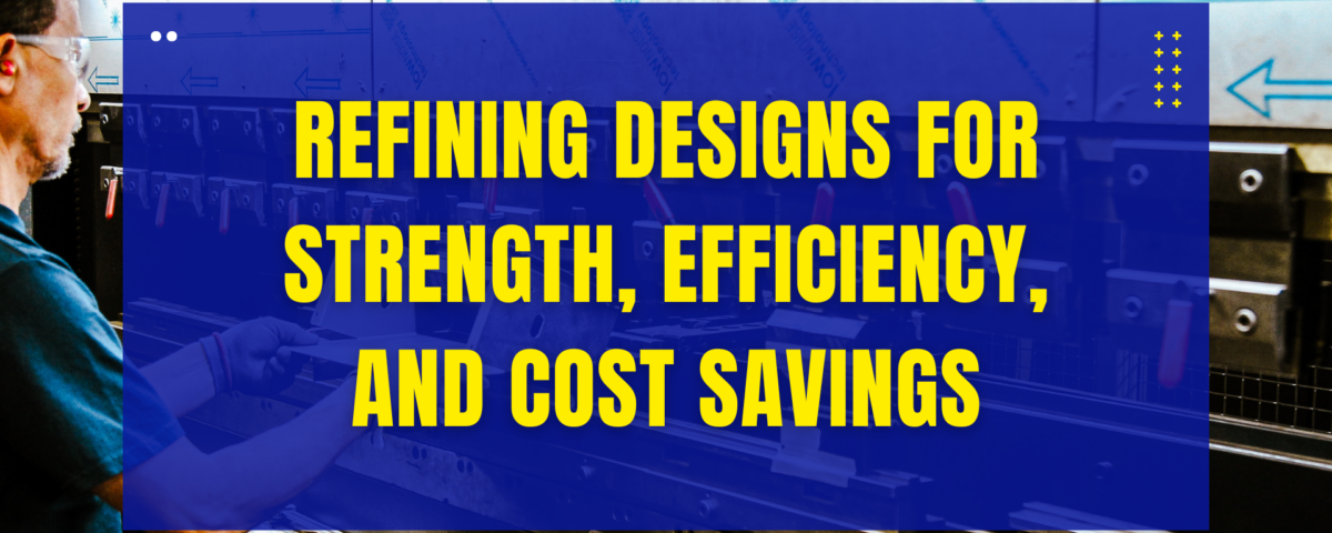 ams employee working - refining designs for strength, efficiency, and cost savings